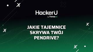 Pendrive – jakie tajemnice może skrywać? | HackerU