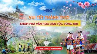 Vui Tết Thảnh Thơi - Khám Phá Văn Hóa Dân Tộc Vùng Núi | Hòa Bình Event Group