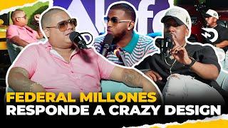 FEDERAL MILLONES RESPONDE A CRAZY DESIGN  EL DOTOL NASTRA