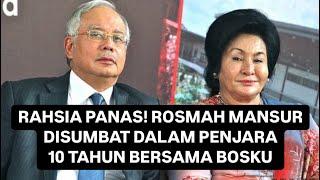 RAHSIA BAHAYA! PMX SUMBAT ROSMAH KE DALAM PENJARA