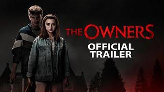 THE OWNERS Official Trailer