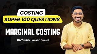 CA Inter Costing Super 100 Questions - Perfect Guide For Exemption | Marginal Cost |CA Inter Sep 24
