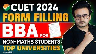 Top BBA Colleges for Non-Maths Students | Best BBA Colleges in India | CUET Form Filling 2024