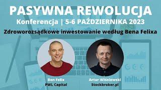 Zdroworozsądkowe inwestowanie według Bena Felixa (PWL Capital)