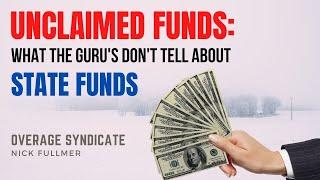 What About Unclaimed Funds? What The Guru's Don't Tell You About State Funds.