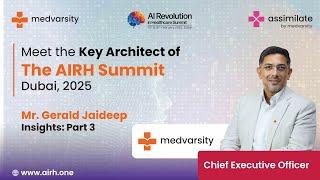 In Conversation with Mr. Gerald Jaideep, CEO of Medvarsity | AI Healthcare Summit, UAE - Part 3