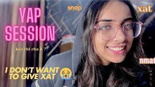 Ist yap session 🫣| xat dena chiye ya nhi ???