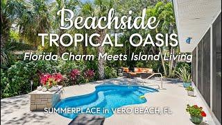 Fully Remodeled Beach House in Charming Tropical Oasis | Summerplace in Vero Beach, FL