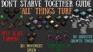 The Best, Most Essential Turf-Torial Ever Made For Don't Starve Together [Turf Guide]