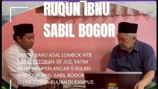 Ruqun Ibnu Sabil Terima Santri Baru, Yatim, dari Lombok, NTB. Ingin Memperlancar Hafalan 30 Juznya