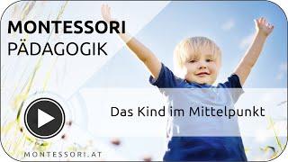 Montessori-Pädagogik - Das Kind im Mittelpunkt [Österreichische Montessori-Akademie]