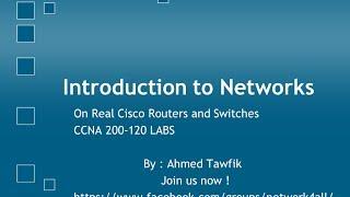 AHMED TAWFIK--CCNAX--INTRODUCTION--COURSE-LAB- (REAL DEVICES)