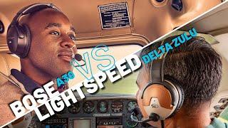 Bose A30 vs. Lightspeed Delta Zulu - which ANR headset is best for pilots? (flight test in Cessna)