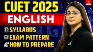 CUET English 2025  Syllabus, Exam Pattern and How to Prepare?