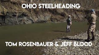 Ohio Steelheading | Tom Rosebauer & Jeff Blood