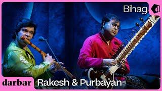 Raag Bihag | Rakesh Chaurasia & Purbayan Chatterjee | Music of India