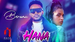 Bereket Ogbamichael (Beramu) - Hana | ሃና - New Eritrean Tigrigna Music 2021 (Official Video)