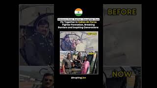 Wings of legacy: Father and daughter make IAF history, flying in formation side by side 
