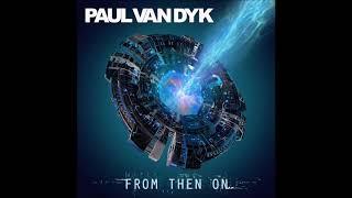 PAUL VAN DYK Feat Emanuele Braveri ft. Rebecca Louise Burch -  Escape Reality Tonight