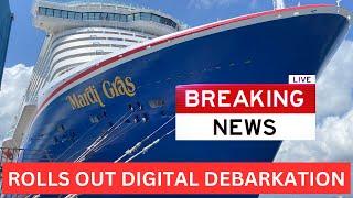 CARNIVAL ROLLS OUT NEW DIGITAL DEBARKATION IN AN EFFORT TO STREAMLINE THE DEBARKATION PROCESS