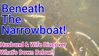 #43 Beneath The Narrowboat. Husband & Wife Discover What's Down Below.... Oooer!