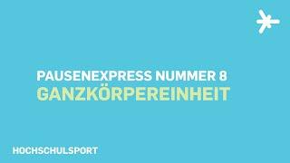 Ganzkörpereinheit (Pausenexpress #8) | Hochschulsport