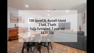 SOLD 108 Laurel St Russell Island, 3 Bed House for Sale, Fully Furnished 1 Year Old $429,000 [SOLD]