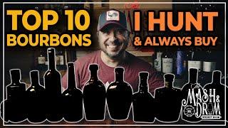 Top 10 Bourbons I Still Hunt and Always Buy!