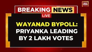 Wayanad By Election Result LIVE Updates: Debutant Priyanka Gandhi Widens Gap By Over 2 Lakh Votes