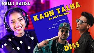 Talha Anjum diss Naezy | Kaun Talha | velli saida Reaction