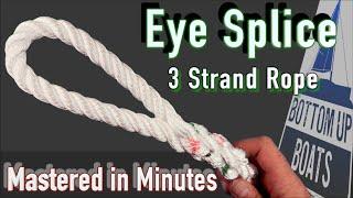 Want to Master the Eye Splice in Minutes? Watch This Now