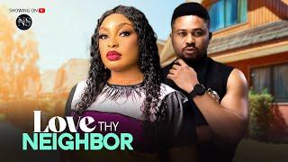 LOVE THY NEIGHBOR (NUELLA NJUBIGBO & MIKE GODSON): LATEST NIGERIAN MOVIE 2024 | AFRICAN MOVIE 2024