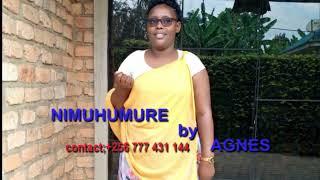 NIMUHUMURE BY AGNES RUKUNDO