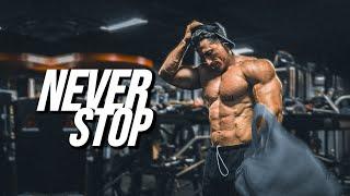 NEVER GONNA STOP - GYM MOTIVATION 