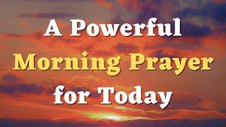 Start Your Day With God: A Powerful Morning Prayer for Today