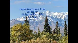 Happy Anniversary to Us!  One Year of Living the Silver Life Full Time