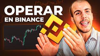 Como hacer Trading en Binance para Principiantes 2024 / Tutorial Paso a Paso