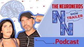 The NeuroNerds Podcast | Trailer - What is The NeuroNerds Podcast?