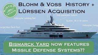 Blohm & Voss Legacy | Lürssen Yachts Visionary Future - Maritime Legends Unveiled, Exclusive Story