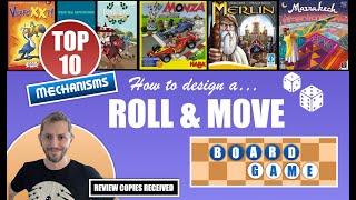 How to Design a ROLL & MOVE Board Game *Top 10 Mechanisms*