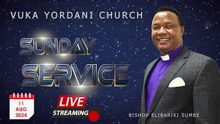 LIVE  |  SUNDAY SERVICE  | IBADA YA JUMAPILI  |  KANISA LA VUKA YORDANI  |  11 AUG 2024