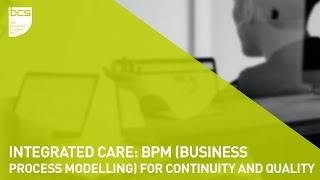 Integrated Care: BPM (Business Process Modelling) for continuity and quality | BCS Health & Care