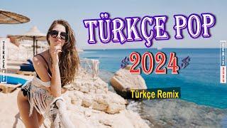 Türkçe Pop Remix 2024 En Çok Dinlenen ️- En Iyi Pop Şarkılar Remix - En Hit Pop Şarkılar Remix