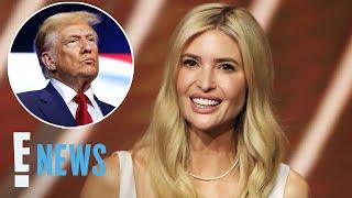 Ivanka Trump Reveals the Real Reason She Won’t Return for Donald Trump’s Second Presidency | E! News