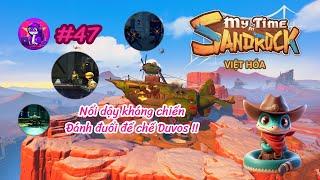 My Time at Sandrock VIỆT HÓA #47 | Nổi dậy kháng chiến - Đánh đuổi đế chế Duvos ra khỏi Sandrock!