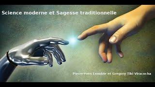 Science moderne et Sagesse traditionnelle avec Pierre-Yves Lenoble