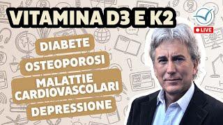 Vitamina D3 e K2 per diabete, malattie cardiovascolari, osteoporosi e depressione I Massimo Citro