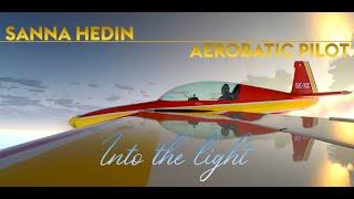 Aerobatic pilot Sanna Hedin - Into the light (music video).