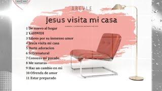 Jesús visita mi casa - AreVLe