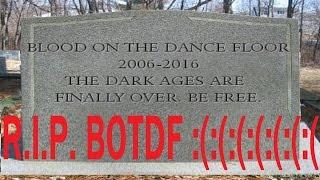 R.I.P.  BLOOD ON THE DANCE FLOOR :(:(:(